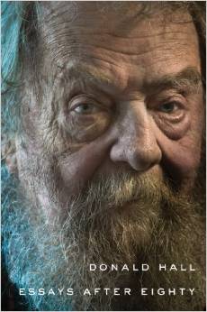 Donald Hall: Essays after Eighty