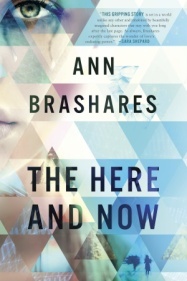 Ann Brashares: The Here and Now, a Novel